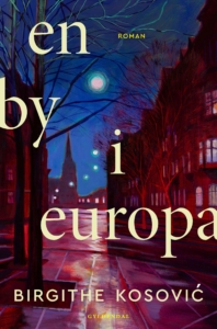 Birgithe Kosovic En nu i Europa