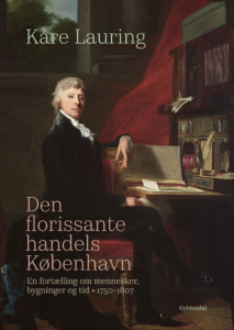 Kåre Lauring - Den florissante handels København
